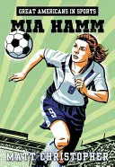 Große Amerikanerinnen im Sport: Mia Hamm - Great Americans in Sports: Mia Hamm