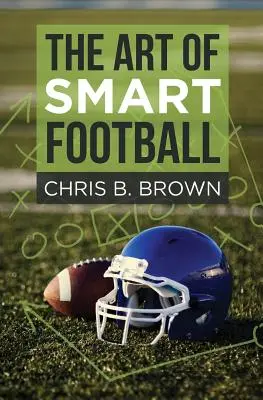 Die Kunst des intelligenten Fußballs - The Art of Smart Football