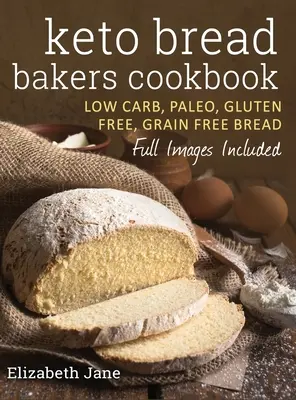 Keto Bread Bakers Cookbook: Low Carb, Paleo & glutenfreie Brote, Bagels, Fladenbrote, Muffins & mehr - Keto Bread Bakers Cookbook: Low Carb, Paleo & Gluten Free Bread, Bagels, Flat Breads, Muffins & More