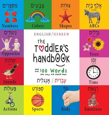 The Toddler's Handbook (Handbuch für Kleinkinder): Bilingual (Englisch / Hebräisch) (עְבְרִית/אָנְ - The Toddler's Handbook: Bilingual (English / Hebrew) (עְבְרִית/אָנְ