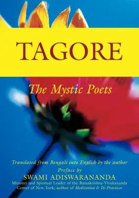 Tagore: Die mystischen Dichter - Tagore: The Mystic Poets