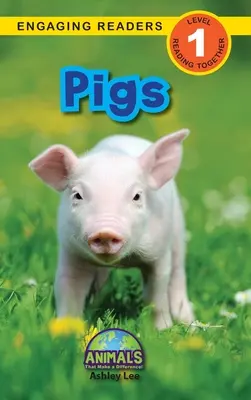 Schweine: Animals That Make a Difference! (Engaging Readers, Stufe 1) - Pigs: Animals That Make a Difference! (Engaging Readers, Level 1)