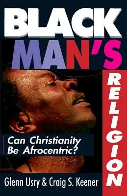 Die Religion des schwarzen Mannes - Black Man's Religion