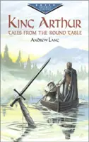 König Artus: Erzählungen aus der Tafelrunde - King Arthur: Tales from the Round Table