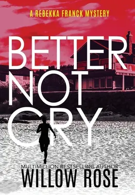 Besser nicht weinen - Better Not Cry