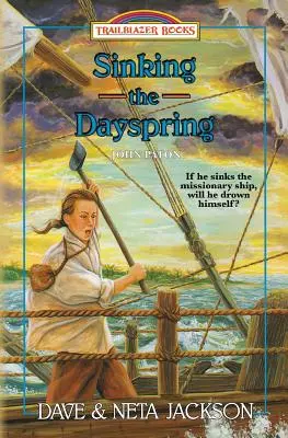 Die Versenkung des Dayspring: Vorstellung von John Paton - Sinking the Dayspring: Introducing John Paton