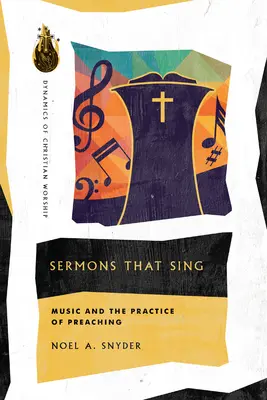 Predigten, die singen: Musik und die Praxis des Predigens - Sermons That Sing: Music and the Practice of Preaching