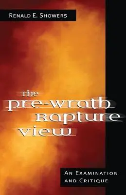 Die Sicht der Entrückung vor dem Jüngsten Gericht - The Pre-Wrath Rapture View