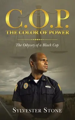 C.O.P. die Farbe der Macht: Die Odyssee eines schwarzen Polizisten - C.O.P. the Color of Power: The Odyssey of a Black Cop