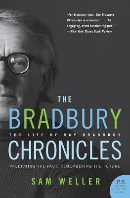 Die Bradbury-Chroniken: Das Leben von Ray Bradbury - The Bradbury Chronicles: The Life of Ray Bradbury