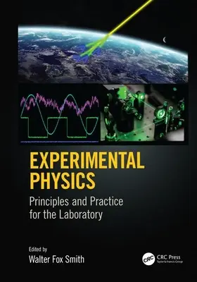 Experimentalphysik: Grundlagen und Praxis für das Labor - Experimental Physics: Principles and Practice for the Laboratory