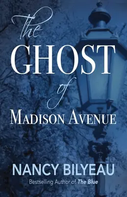 Der Geist der Madison Avenue: Eine Novelle - The Ghost of Madison Avenue: A Novella