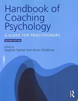 Handbuch der Coaching-Psychologie: Ein Leitfaden für Praktiker - Handbook of Coaching Psychology: A Guide for Practitioners