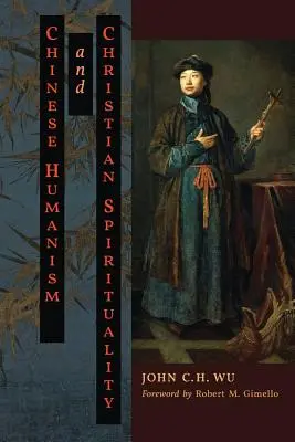 Chinesischer Humanismus und christliche Spiritualität - Chinese Humanism and Christian Spirituality