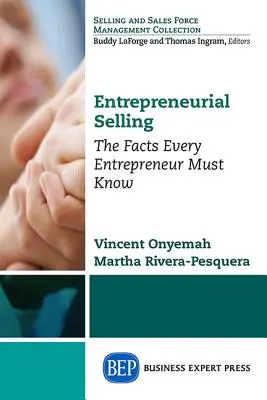 Unternehmerisches Verkaufen: Die Fakten, die jeder Unternehmer kennen muss - Entrepreneurial Selling: The Facts Every Entrepreneur Must Know