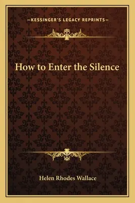 Wie man die Stille betritt - How to Enter the Silence