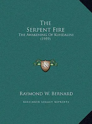 Das Schlangenfeuer: Die Erweckung der Kundalini (1959) - The Serpent Fire: The Awakening Of Kundalini (1959)