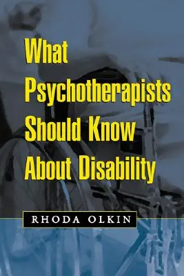 Was Psychotherapeuten über Behinderungen wissen sollten - What Psychotherapists Should Know about Disability