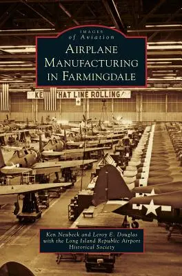 Flugzeugbau in Farmingdale - Airplane Manufacturing in Farmingdale