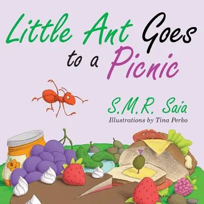Die kleine Ameise geht zu einem Picknick: Schau, bevor du springst - Little Ant Goes to a Picnic: Look Before You Leap