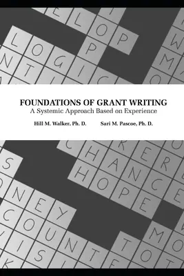 Grundlagen der Fördermittelvergabe: Ein systematischer Ansatz auf der Grundlage von Erfahrungen - Foundations of Grant Writing: A Systemic Approach Based on Experience