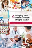 Ihr pharmazeutisches Medikament auf den Markt bringen - Bringing Your Pharmaceutical Drug to Market