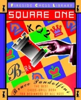 Square One: Ein Schach-Bohrbuch für Anfänger - Square One: A Chess Drill Book for Beginners