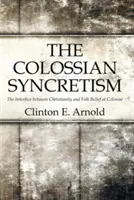 Der kolossale Synkretismus - The Colossian Syncretism