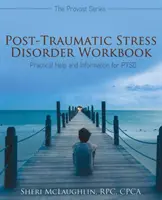 Arbeitsbuch Posttraumatische Belastungsstörung: Praktische Hilfe und Informationen für PTSD - Post-Traumatic Stress Disorder Workbook: Practical Help and Information for PTSD