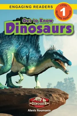 Lerne Dinosaurier kennen: Dinosaurier-Abenteuer (Engaging Readers, Stufe 1) - Get to Know Dinosaurs: Dinosaur Adventures (Engaging Readers, Level 1)