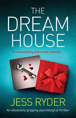 Das Traumhaus: Ein absolut fesselnder Psychothriller - The Dream House: An absolutely gripping psychological thriller