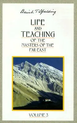 Leben und Lehre der Meister des Fernen Ostens - Life and Teaching of the Masters of the Far East