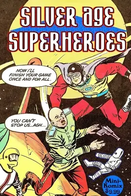 Superhelden des Silbernen Zeitalters - Silver Age Superheroes