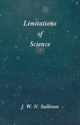 Die Grenzen der Wissenschaft - Limitations of Science