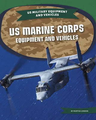 Ausrüstung und Fahrzeuge des US Marine Corps - US Marine Corps Equipment and Vehicles