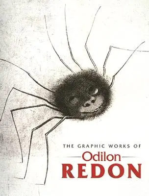Das grafische Werk von Odilon Redon - The Graphic Works of Odilon Redon