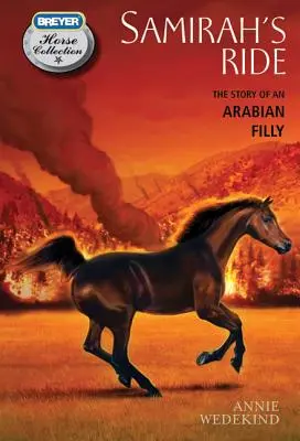 Samirah's Ride: Die Geschichte eines Araberfohlens - Samirah's Ride: The Story of an Arabian Filly