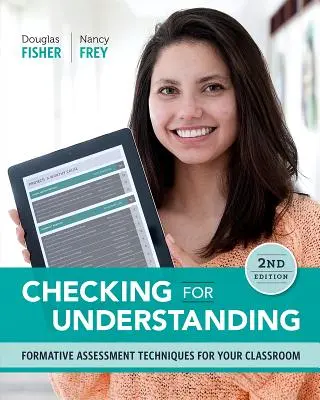 Prüfen, ob man etwas verstanden hat: Formative Beurteilungstechniken für Ihr Klassenzimmer - Checking for Understanding: Formative Assessment Techniques for Your Classroom