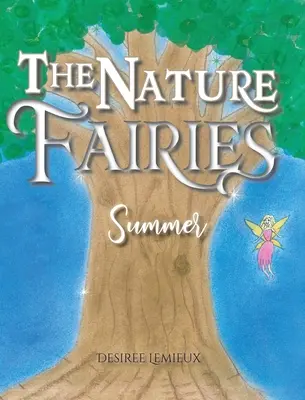 Die Naturfeen: Sommer - The Nature Fairies: Summer