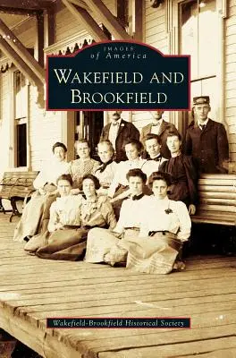 Wakefield und Brookfield - Wakefield and Brookfield