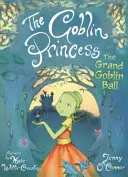 Die Koboldprinzessin: Der große Koboldball - The Goblin Princess: The Grand Goblin Ball