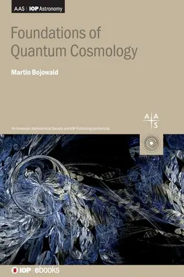 Grundlagen der Quantenkosmologie - Foundations of Quantum Cosmology