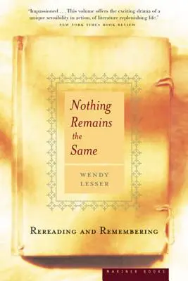 Nichts bleibt, wie es ist: Wiederlesen und Erinnern - Nothing Remains the Same: Rereading and Remembering