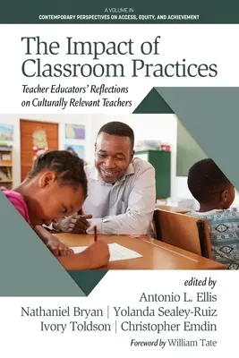 Die Auswirkungen von Unterrichtspraktiken: Überlegungen von Lehrerausbildern zu kulturrelevanten Lehrern - The Impact of Classroom Practices: Teacher Educators' Reflections on Culturally Relevant Teachers