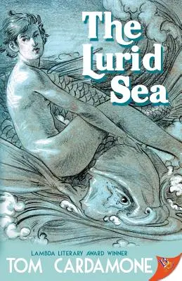 Das lüsterne Meer - The Lurid Sea