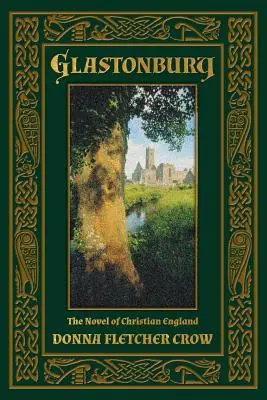 Glastonbury: Der Roman des christlichen Englands - Glastonbury: The Novel of Christian England