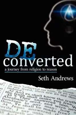 Entkonvertiert: Eine Reise von der Religion zur Vernunft - Deconverted: A Journey from Religion to Reason