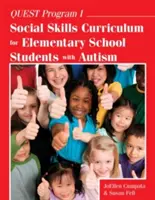 Quest-Programm I: Lehrplan für soziale Fähigkeiten für Grundschüler mit Autismus - Quest Program I: Social Skills Curriculum for Elementary School Students with Autism