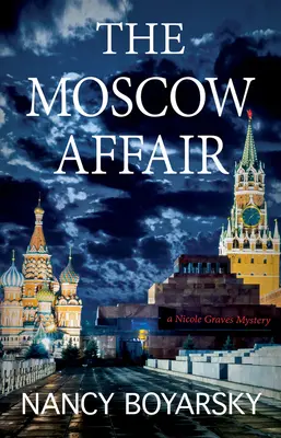 Die Moskau-Affäre: Ein Nicole-Graves-Krimi - The Moscow Affair: A Nicole Graves Mystery