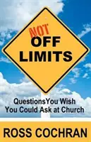 Nicht tabu: Fragen, die man in der Kirche stellen möchte - Not Off Limits: Questions You Wish You Could Ask at Church